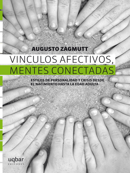 Title details for Vínculos afectivos, mentes conectadas by Augusto Zagmutt - Available
